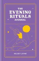 The Evening Rituals Journal - Kelsey Layne - 9781804191613