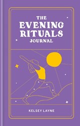 The Evening Rituals Journal - Kelsey Layne - 9781804191620