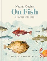 Nathan Outlaw On Fish - Nathan Outlaw - 9781804193211