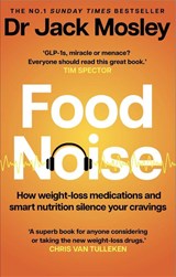 Food Noise - Dr Dr Jack Mosley - 9781804194065