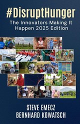 #DisruptHunger - Steve Emecz ; Bernhard Kowatsch - 9781804247976