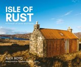 Isle of Rust - Alex Boyd ; Jonathan Meades - 9781804250822