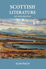 Scottish Literature - Alan Riach - 9781804251058