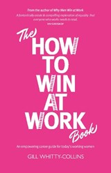The How to Win at Work Book - Gill Whitty-Collins - 9781804252734
