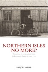 Northern Isles No More - Marjory Harper - 9781804252789