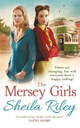 The Mersey Girls - Sheila Riley - 9781804261835