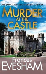 Murder at the Castle - Frances Evesham - 9781804261880