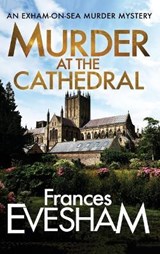 Murder at the Cathedral - Frances Evesham - 9781804261897