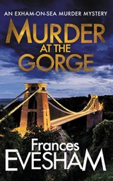Murder At The Gorge - Frances Evesham - 9781804261903