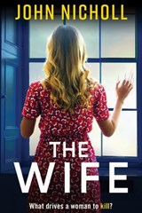 The Wife - John Nicholl - 9781804263495