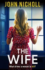 The Wife - John Nicholl - 9781804263501