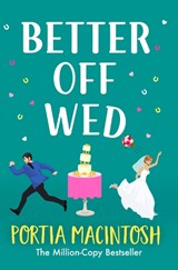 The Better off Wed - Portia MacIntosh - 9781804266595