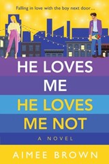 He Loves Me He Loves Me Not - Aimee Brown - 9781804268032