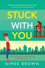 Stuck With You - Aimee Brown - 9781804268223