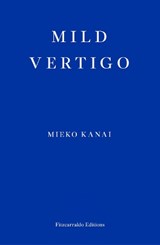 Mild Vertigo - Mieko Kanai - 9781804270387