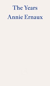 The Years - Annie Ernaux - 9781804270523