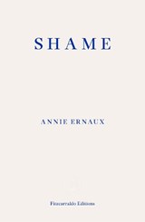 Shame - Annie Ernaux - 9781804270561