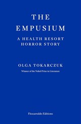 The Empusium - Olga Tokarczuk - 9781804271087