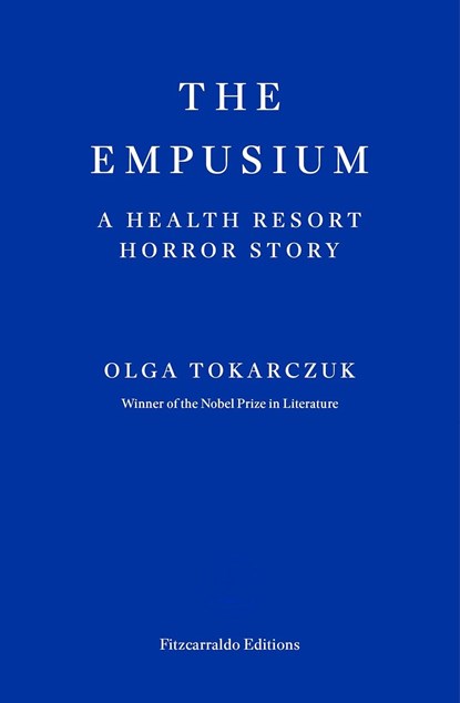 The Empusium, Olga Tokarczuk - Paperback - 9781804271087