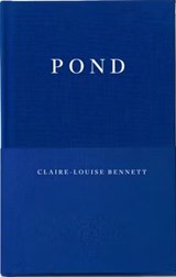 Pond (Fitzcarraldo The First Decade Collection) - Claire-Louise Bennett - 9781804271254