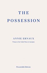 The Possession - Annie Ernaux - 9781804271490