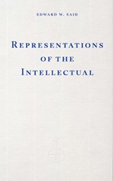Representations of the Intellectual - Edward W. Said - 9781804272244