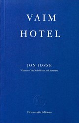Vaim Hotel - Jon Fosse - 9781804272671