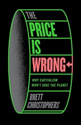 The Price is Wrong - Brett Christophers - 9781804292303