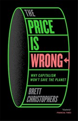 The Price is Wrong - Brett Christophers - 9781804292310