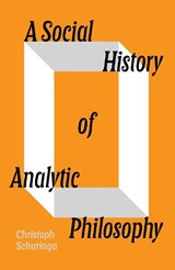 A Social History of Analytic Philosophy - Christoph Schuringa - 9781804298411