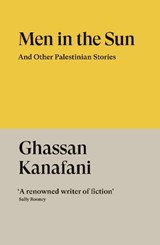 Men in the Sun - Ghassan Kanafani - 9781804298589