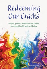 Redeeming Our Cracks - Neil Paynter - 9781804322659