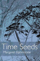 Time Seeds - Margaret Elphinstone - 9781804324059