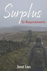 Surplus to Requirements - Janet Lees - 9781804324202