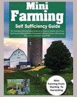 Mini Farming Self Sufficiency Guide - Hadley Grant - 9781804340912