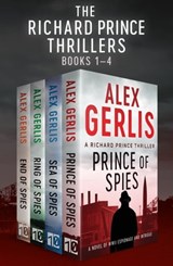 The Richard Prince Thrillers - Alex Gerlis - 9781804361986