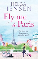 Fly Me to Paris - Helga Jensen - 9781804362259