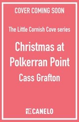 Christmas at Polkerran Point - Cass Grafton - 9781804366042