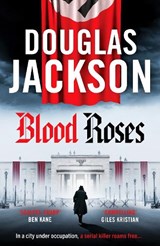 Blood Roses - Douglas Jackson - 9781804367483