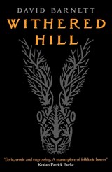 Withered Hill - David Barnett - 9781804367513