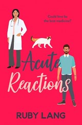 Acute Reactions - Ruby Lang - 9781804367711