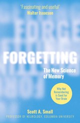 Forgetting - Dr Scott A. Small - 9781804369661