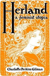 Herland - Charlotte Perkins Gilman - 9781804470350