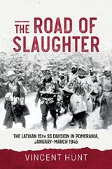 The Road of Slaughter - HUNT,  Vincent - 9781804512593
