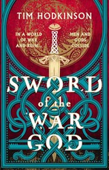 Sword of the War God - Tim Hodkinson - 9781804540619