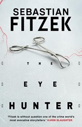 The Eye Hunter - Sebastian Fitzek - 9781804542385