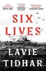 Six Lives - Lavie Tidhar - 9781804543535