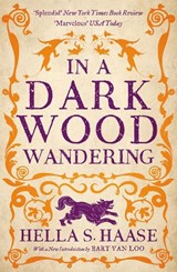 In a Dark Wood Wandering - Hella S. Haasse - 9781804543863