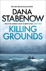 Killing Grounds - Dana Stabenow - 9781804549629