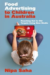 Food Advertising to Children in Australia - Nipa (Macquarie University Saha - 9781804556955